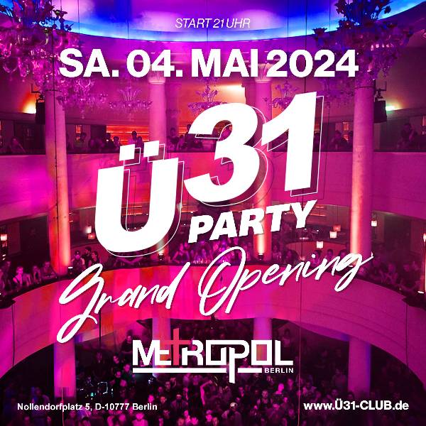 Ü31 Party im Metropol Berlin